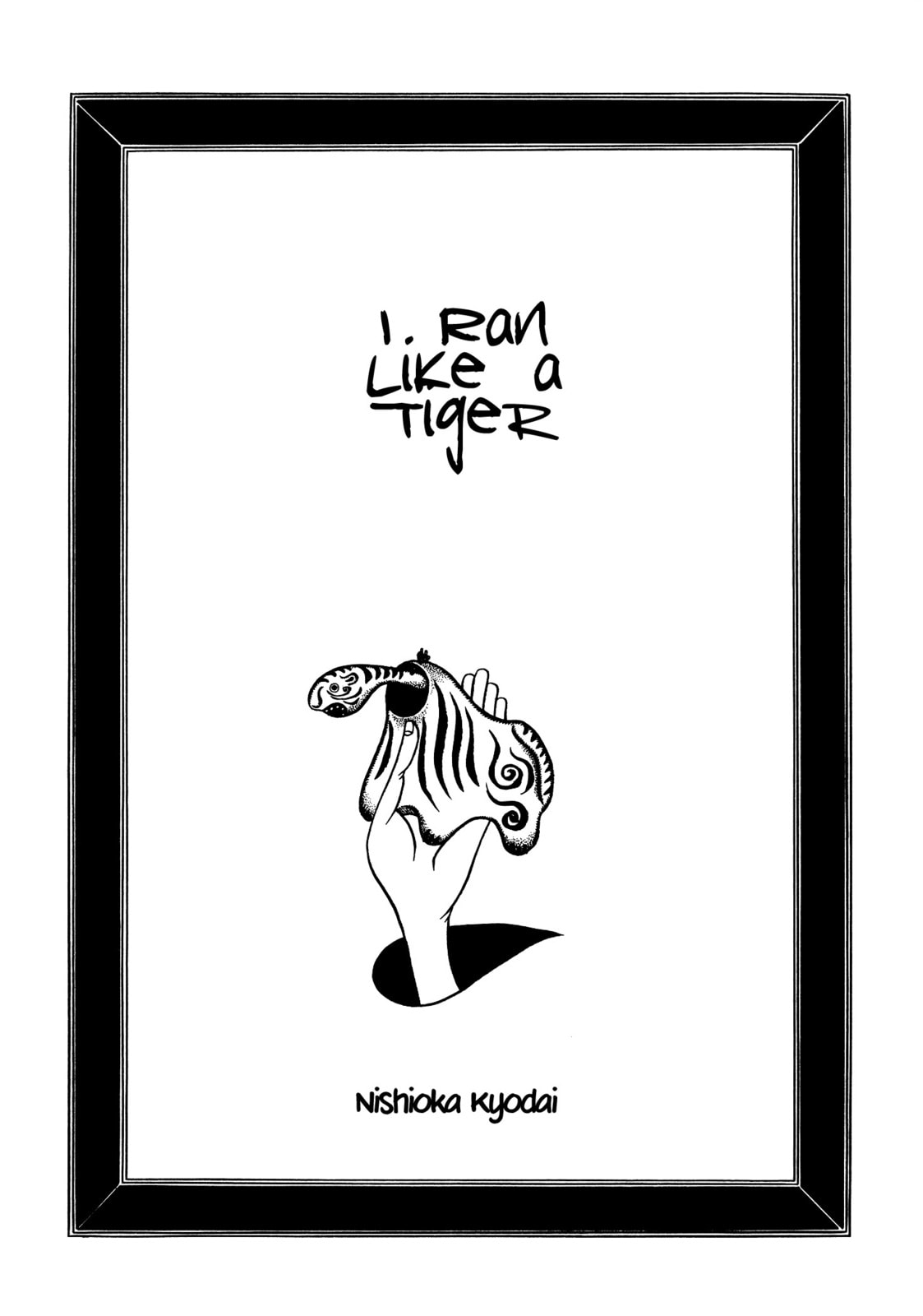 I Ran Like a Tiger page 0